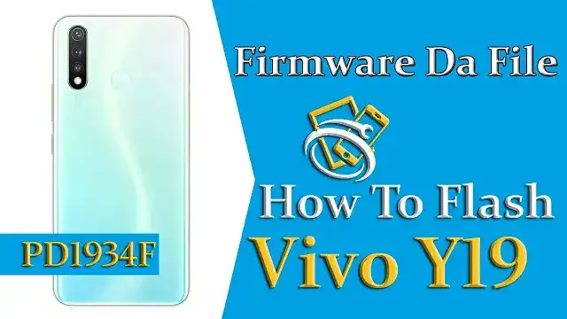 Vivo Y19 PD1934F Firmware Stock Rom Flash File ( Scatter File ) | One Click Flash with SP Flash Tool