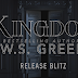 Release Blitz for Kingdom by W.S. Greer