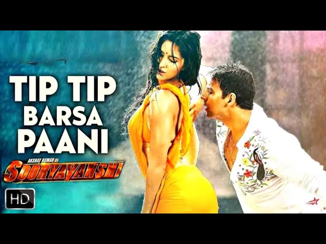 New Movie Sooryavanshi : Tip Tip Barsa Paani || Lyrics Video Song | Akshay Kumar,Ajay Devgan,Katrina Kaif |