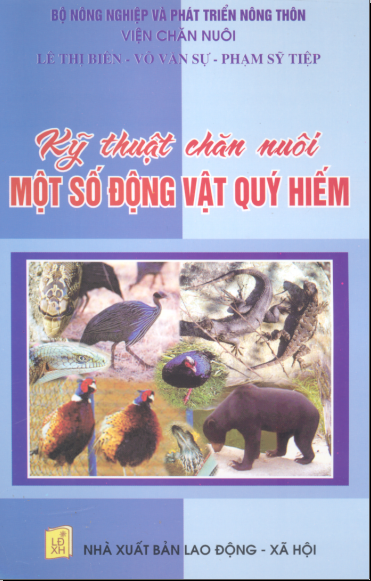 Kỹ thuật chăn nuôi một số động vật quý hiếm - Lê Thị Biên - Võ Văn Sự - Phạm Sỹ Tiệp