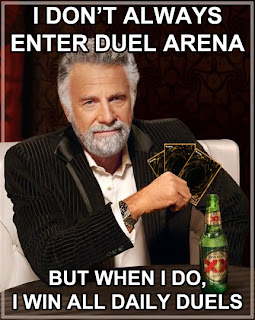 The Most Interesting Man in the World: Win All Daily Duels in the Arena