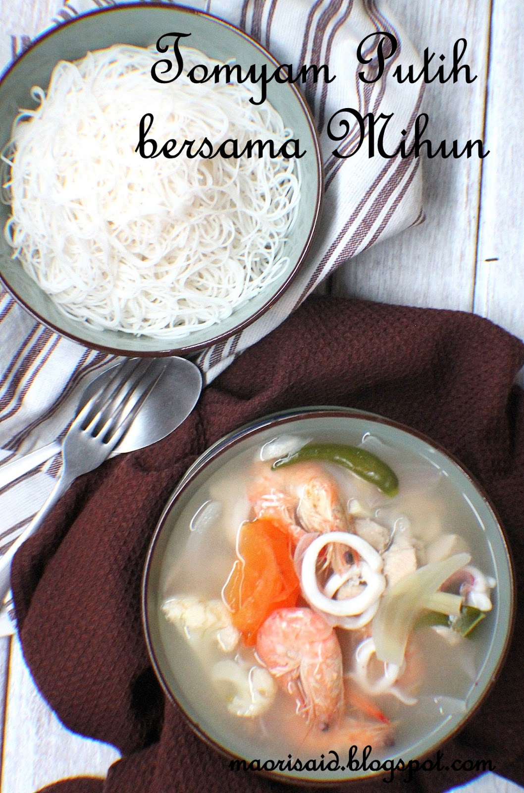 Mori's Kitchen: Tomyam Putih bersama Mihun