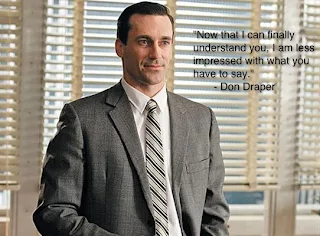 Marketing People Can't Do Viral Marketing - Don Draper, Mad Men Quotes (that didn't happen)
