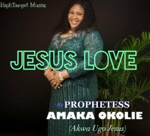 Mp3+Mp4 : Akwa Ugo Jesus - Jesus Love