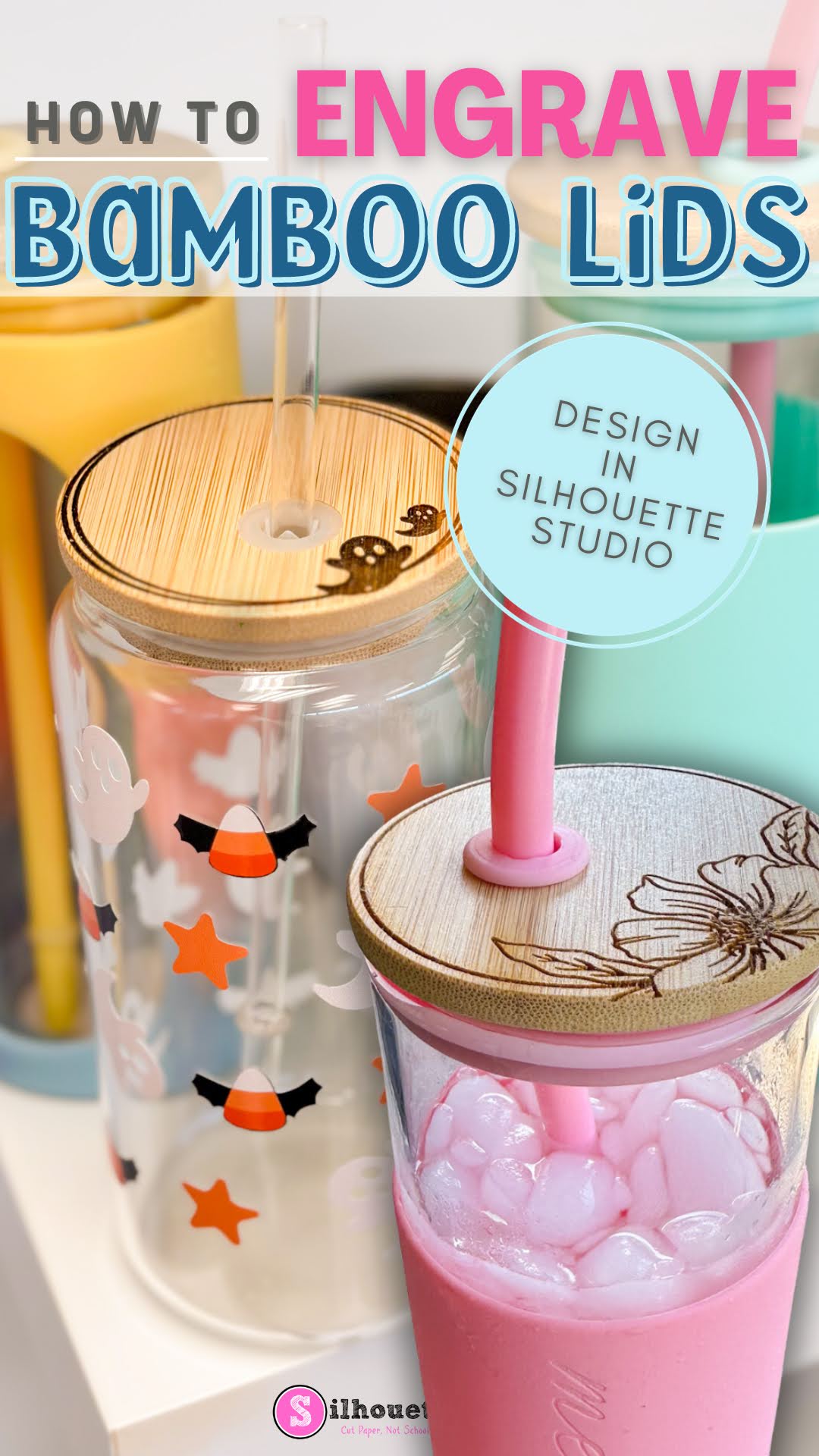 How to Engrave Bamboo Lids for Glass Cans and Tumblers - Silhouette School