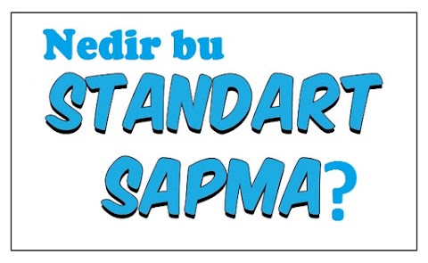 Standart sapma nedir?