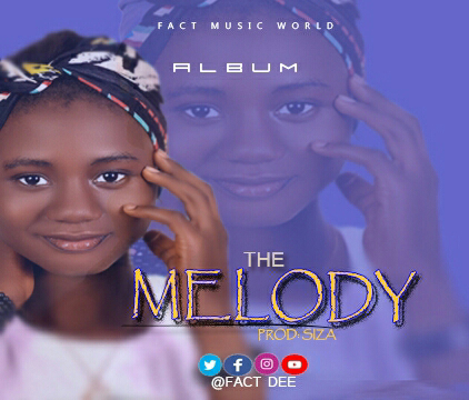 Download Music Mp3: FACT DEE - THE MELODY(ALBUM)