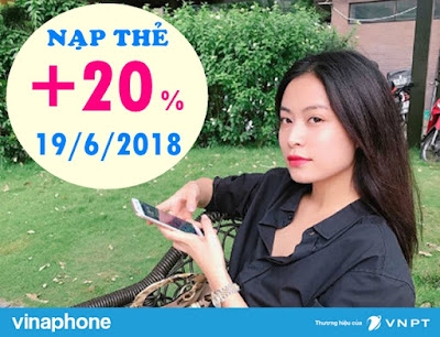 Vinaphone khuyến mãi ngày vàng nạp thẻ 19/6/2018