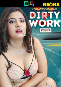 Dirty Work UNCUT 2023 Hindi NeonX