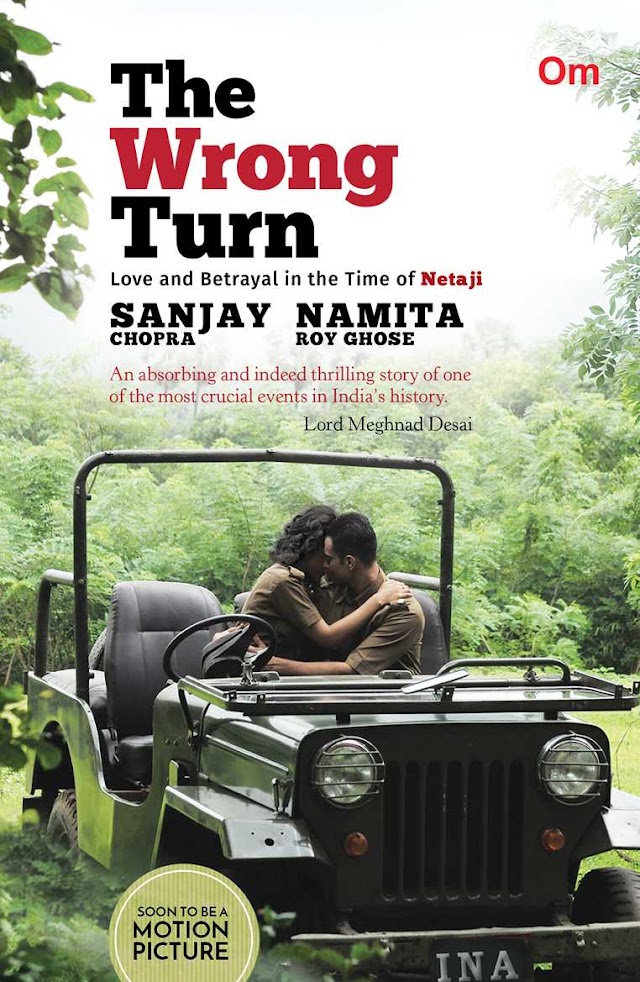 Netaji and INA Battles brought live through Sanjay Chopra and Namita Roy Ghose’s Book