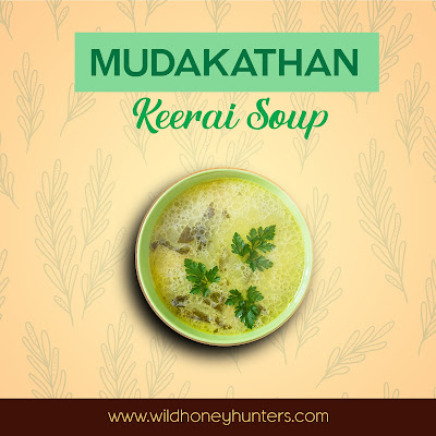 Mudakathan Keerai Soup