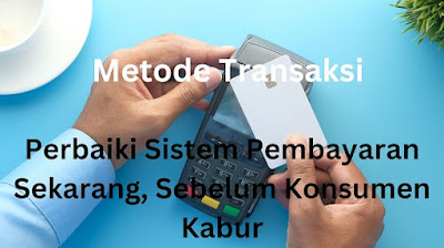 Perbaiki Sistem Pembayaran dengan banyak metode pembayaran