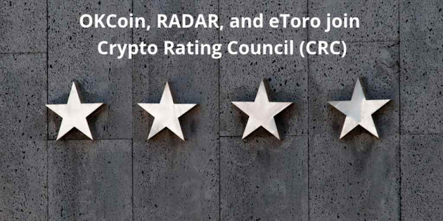 OKCoin, RADAR, and eToro join Crypto Rating Council (CRC)