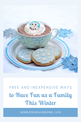 Free and Inexpensive Ways to Have Fun as a Family This Winter