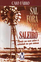 Sal Fora do Saleiro - Caio Fabio (Download)