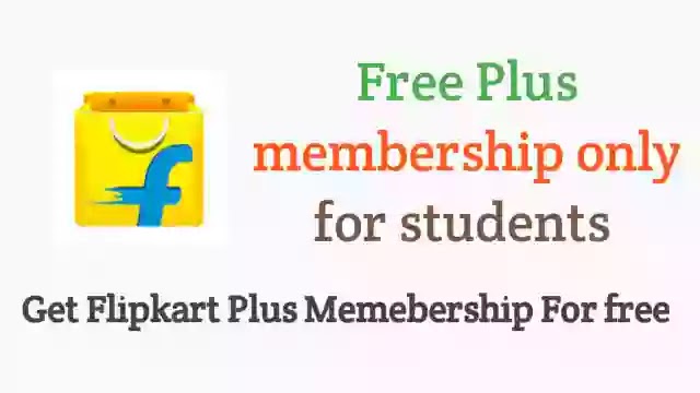 How to get Flipkart plus membership for free - For All college student 