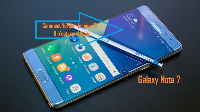 vérifier galaxy note 7