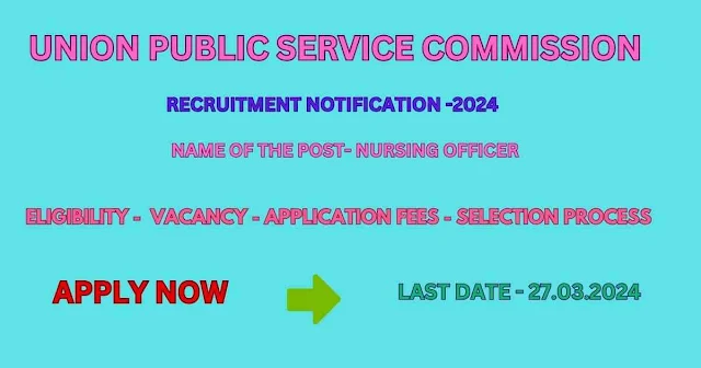 UPSC Recruitment Nursing Officer 2024