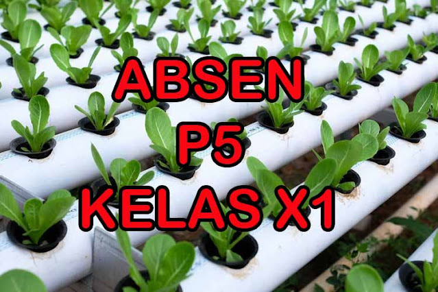 gambar ABSENSI P5 KELAS X1