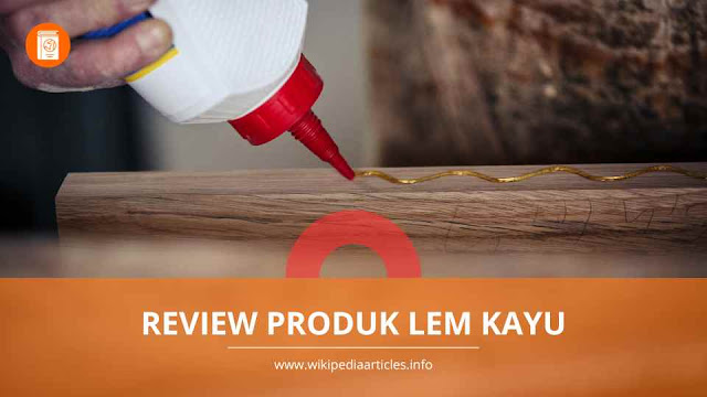 produk lem kayu