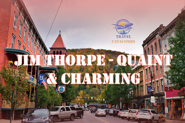 Jim Thorpe - Quaint & Charming