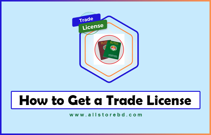 How to Get a Trade License in Bangladesh: A Step-by-Step Guide