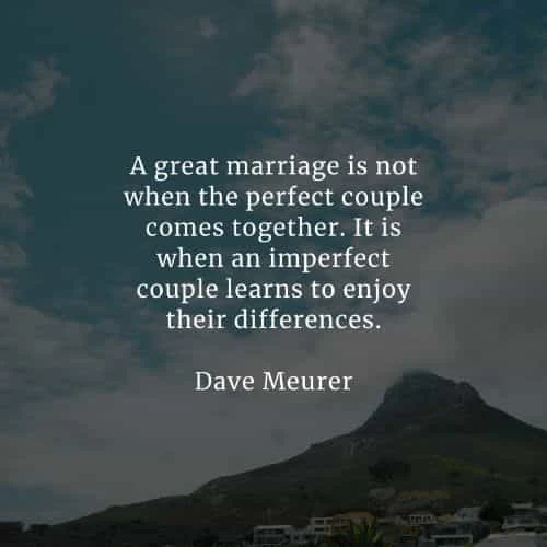 Marriage quotes that'll inspire you and touch your heart