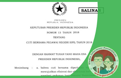  Tentang Cuti Bersama Pegawai Negeri Sipil  Keputusan Presiden Nomor 13 Tahun 2018 Tentang Cuti Bersama Pegawai Negeri Sipil Tahun 2018