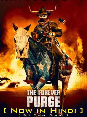 The Forever Purge 2021 480p 300MB Dual Audio