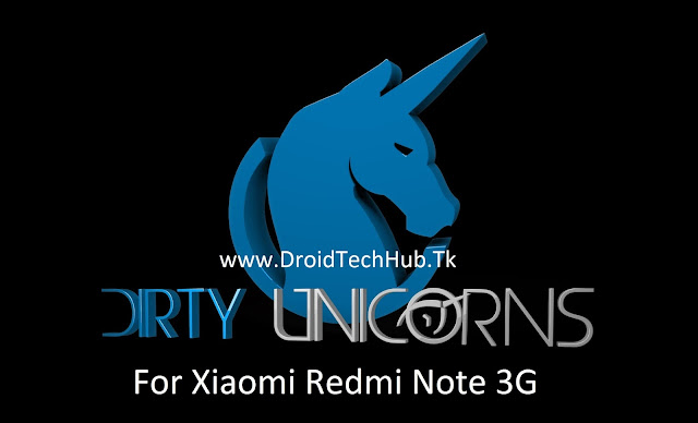 [6.0.1] Dirty Unicorns 10.4 For Xiaomi Redmi Note 3G [MT6592]