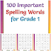 100 Important Spelling Words for Grade 1 Free PDF Download