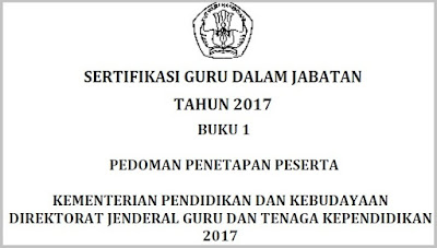 Buku 1 Tentang Pedoman Penetapan Peserta Sertifikasi 2017