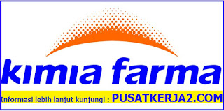 Lowongan Kerja Terbaru PT Kmia Farma BUMN November 2019 - Lowongan Kerja Terbaru SMA SMK D3 S1 ...