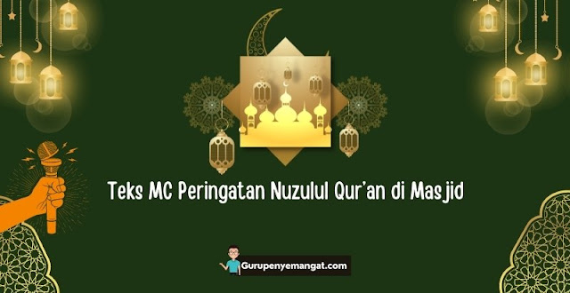 Teks Pembawa Acara Nuzulul Qur’an di Masjid Singkat