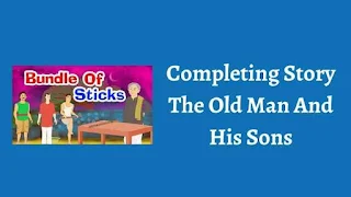 Completing Story The Old Man And His Sons