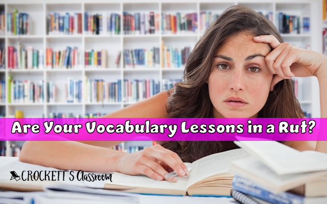 Are Your Vocabulary Lessons in a Rut?