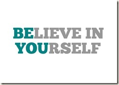 Believe in Yourself