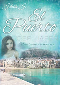 El Puerto - Der Hafen 7: Böse Überraschungen