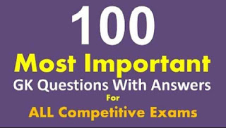 100 General Knowledge Questions Answers for Competitive Exam 2019