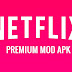 NeApk Netflix cracked premium free