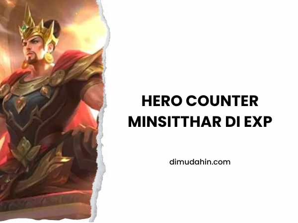 hero Counter Minsitthar Di Exp