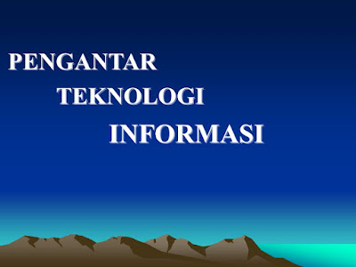 Pengantar Teknologi Informasi Teknik Industri dan Perkembangannya