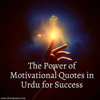 The Power of Motivational Quotes in Urdu for Success 2023