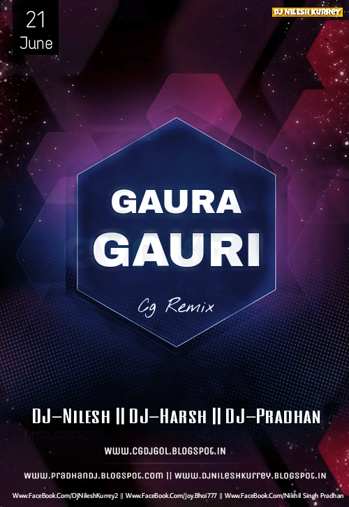 Gaura Jage Mor Gauri Jage (CG_Remix)_DJ-Nilesh DJ-Harsh DJ-Pradhan Exclusive