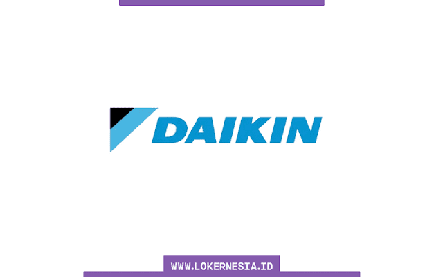 Lowongan Kerja Daikin Cikarang Agustus 2022