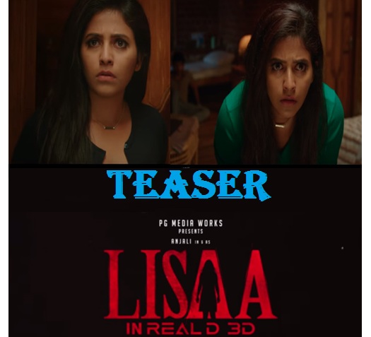 anjali lisaa movie official teaser, lisaa teaser, lisaa movie teaser hd download, lisaa telugu teaser, lisaa tamil teaser, lisaa movie trailer, anjali lisaa movie, movie news, say cinema,