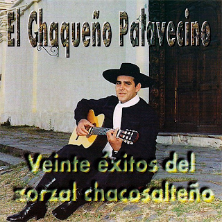 Chaqueño Palavecino - Veinte Éxitos del Zorzal Chacosalteño 1996