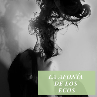 La Afonía de los Ecos