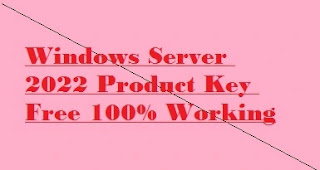Windows Server 2022 Product Key Free