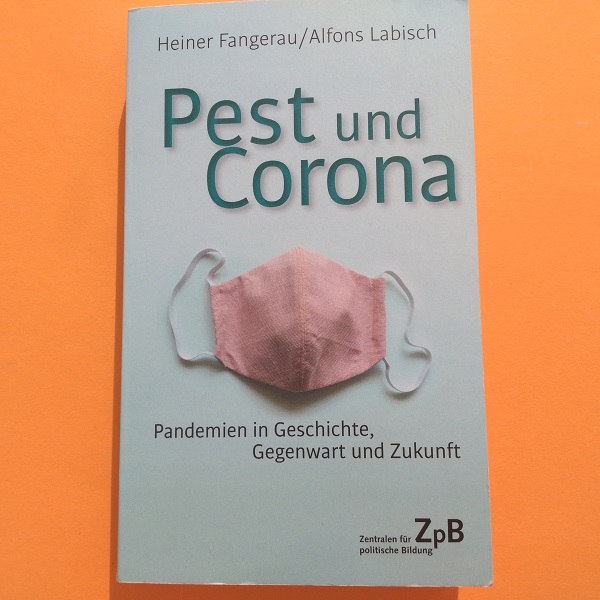 "Pest und Corona" von Heiner Fangerau/Alfons Lasbisch
